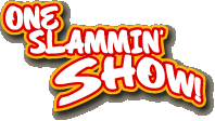 One Slamming Show